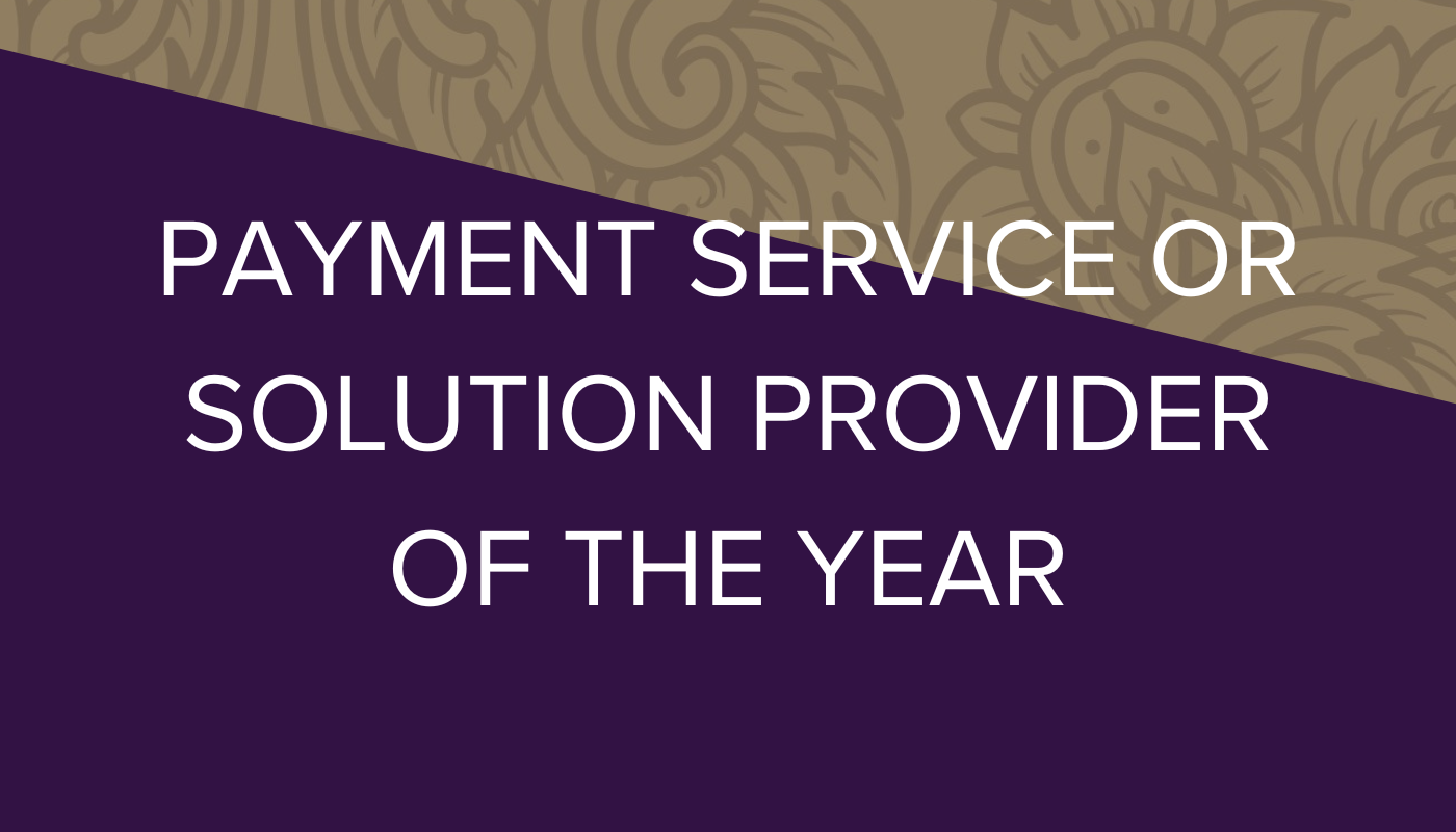 Payment Service or Solution Provider of the Year